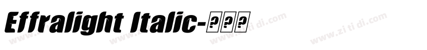 Effralight Italic字体转换 Effralight Italic字体转换
